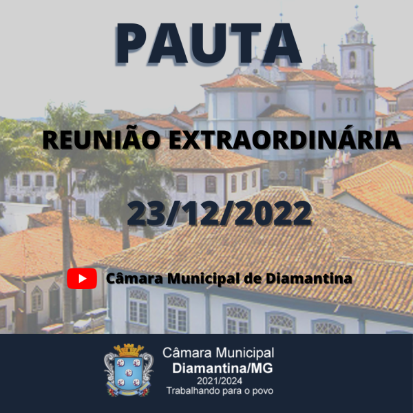 PAUTA DA REUNIÃO EXTRAORDINÁRIA - 23/12/2022 