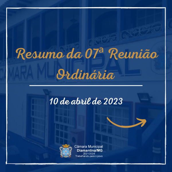 RESUMO DA 07ª REUNIÃO ORDINÁRIA (10/04/2023)!