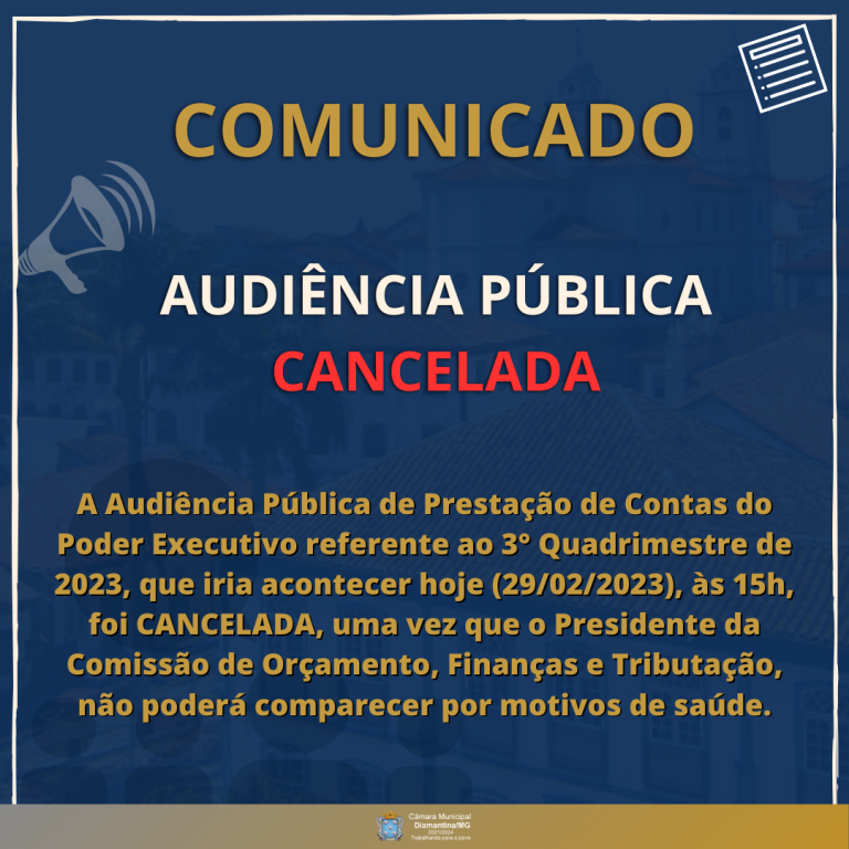 AUDIÊNCIA PÚBLICA CANCELADA!